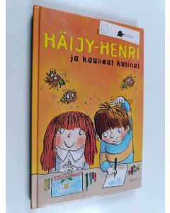 Kirjailijan Francesca Simon käytetty kirja Häijy-Henri ja kauheat kutinat