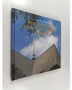 Kirjailijan Jussi Jäppinen käytetty kirja Petäjäveden vanhan kirkon tarina The story of Petäjävesi old church - Story of Petäjävesi old church