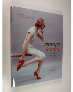 Kirjailijan Caroline Cox käytetty kirja Vintagekengät : kenkämuodin vuosikymmenet