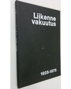 Kirjailijan Eino Karppinen käytetty kirja Liikennevakuutus : 50 vuotta liikennevakuutustoimintaa