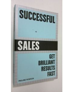 Kirjailijan Pauline Rowson käytetty kirja Successful sales