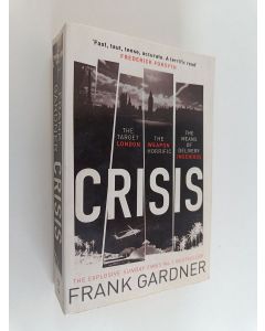 Kirjailijan Frank Gardner käytetty kirja Crisis
