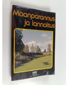 Kirjailijan Gustaf Alm käytetty kirja Maanparannus ja lannoitus
