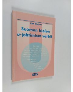 Kirjailijan Alpo Räisänen käytetty kirja Suomen kielen u-johtimiset verbit