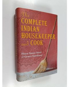Kirjailijan F.A. Steel & G. Gardiner käytetty kirja The Complete Indian Housekeeper and Cook