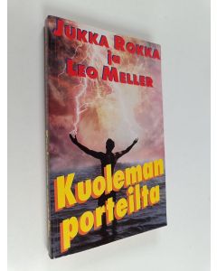 Kirjailijan Jukka Rokka käytetty kirja Kuoleman porteilta
