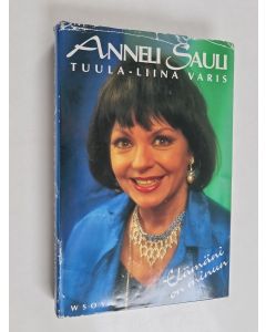 Kirjailijan Anneli Sauli käytetty kirja Elämäni on minun