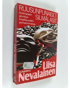 Kirjailijan Liisa Nevalainen käytetty kirja Ruusunpunaiset silmälasit