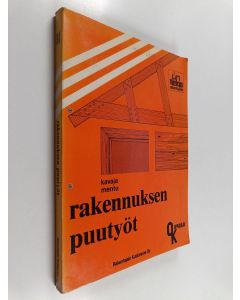 käytetty kirja Rakennuksen puutyöt