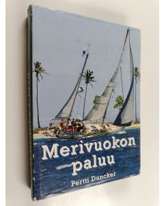 Kirjailijan Pertti Duncker käytetty kirja Merivuokon paluu : Papua New Guinea
