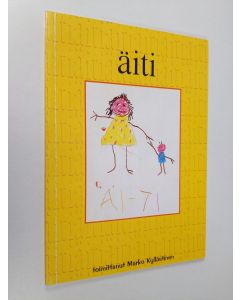 käytetty kirja Äiti : ajatuksia äidistä lasten, nuorten ja näyttelijätär Seela Sellan kertomana