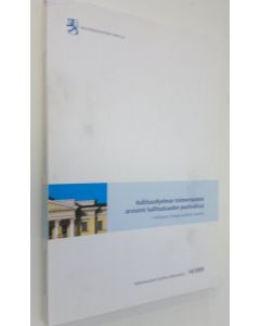 käytetty kirja Hallitusohjelman toimeenpanon arviointi hallituskauden puolivälissä : hallituksen strategia-asiakirjan seuranta 14/2009