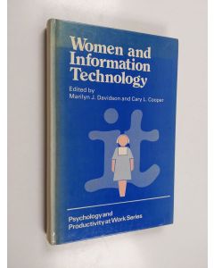 Tekijän Marilyn J Davidson  käytetty kirja Women and information technology