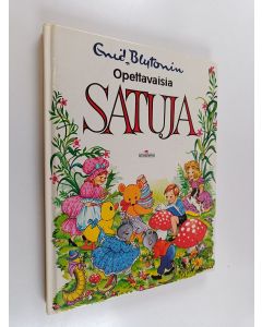 Kirjailijan Enid Blyton käytetty kirja Opettavaisia satuja