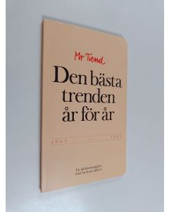 Kirjailijan Bertil Torekull käytetty kirja Den bästa trenden år för år 1965-1985