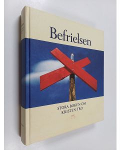 käytetty kirja Befrielsen : stora boken om kristen tro
