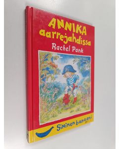 Kirjailijan Rachel Pank käytetty kirja Annika aarrejahdissa