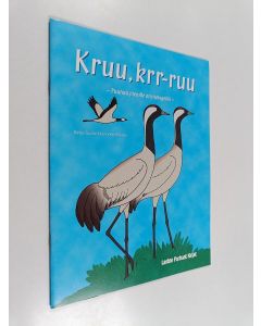 Kirjailijan Reija-Tuulia Heinonen-Rivasto käytetty teos Kruu, krr-ruu : puuhaa pienille orintologeille