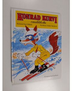 Kirjailijan Kari Mäkelä käytetty kirja Konrad Kurvi, vauhtikettu