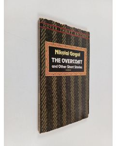 Kirjailijan Nikolai Gogol käytetty kirja The overcoat and other short stories