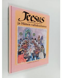 Kirjailijan Carine Mackenzie käytetty kirja Jeesus ja hänen valtakuntansa