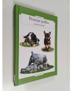 Kirjailijan Salme Mujunen käytetty kirja Pennun polku puolivuotiaaksi