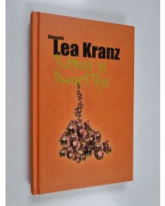 Kirjailijan Lea Kranz käytetty kirja Tuhkaa ja timantteja