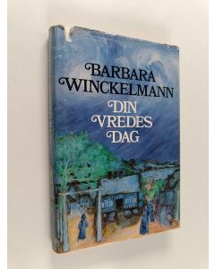 Kirjailijan Barbara Winckelmann käytetty kirja Din vredes dag