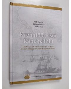 Kirjailijan Ville Elomaa käytetty kirja Krenatööreistä Rämäpäihin : Lauttasaaren linnoittamisen vaiheet Krimin sodasta toiseen maailmansotaan