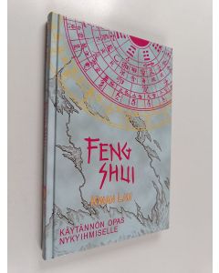 Kirjailijan Kwan Lau käytetty kirja Feng shui : käytännön opas nykyihmiselle