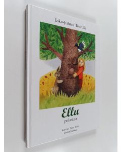 Kirjailijan Esko-Juhani Tennilä käytetty kirja Ellu pelastaa