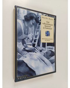 Kirjailijan May-Bee Rautio käytetty kirja Opi rakastamaan maatasi ja kansaasi : Rintamalottien elämää