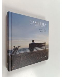 Kirjailijan Rafael López Monné käytetty kirja Cambrils - Places to Feel at Ease