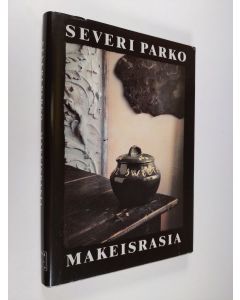Kirjailijan Severi Parko käytetty kirja Makeisrasia : pintaornamentteja ja muistipiirustuksia