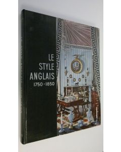 Kirjailijan Francis Spar käytetty kirja Collection Connaissance des arts : Le style Anglais 1750-1850