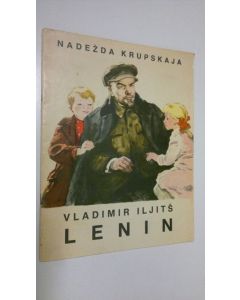 Kirjailijan Nadezda Krupskaja käytetty teos Vladimir Iljits Lenin