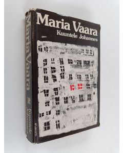 Kirjailijan Maria Vaara käytetty kirja Kuuntele Johannes