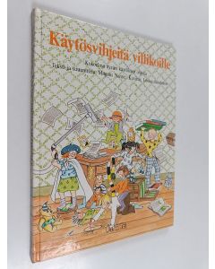 Kirjailijan Magnus Nanne käytetty kirja Käytösvihjeitä villikoille : kokoelma hyvän käytöksen ohjeita