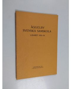 käytetty teos Åggelby svenska samskola Läsaret 1933-34