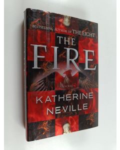 Kirjailijan Katherine Neville käytetty kirja The Fire - A Novel