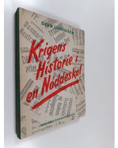 Kirjailijan Sven Ludvigsen käytetty kirja Krigens historie i en noddeskal