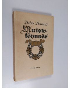 Kirjailijan Hilja Haahti käytetty kirja Muistoköynnös : runoja