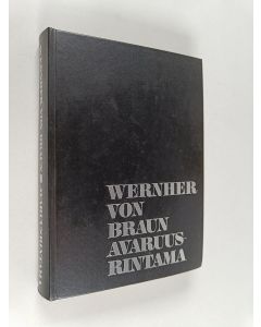 Kirjailijan Pertti Jotuni & Wernher Von Braun käytetty kirja Avaruusrintama