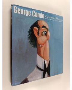 Kirjailijan Ralph Rugoff & George Condo käytetty kirja George Condo - Existential Portraits : Sculpture, Drawings, Paintings 2005/2006