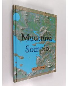 Kirjailijan Yrjö Teeriaho käytetty kirja Muuttuva Sompio