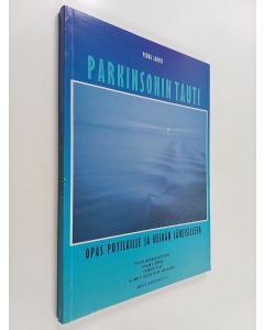 Kirjailijan Pekka Launis käytetty kirja Parkinsonin tauti : opas potilaille ja heidän läheisilleen = Parkingson's disease : the complete guide for patients and caregivers