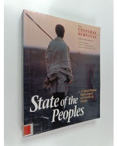 Kirjailijan Marc S. Miller käytetty kirja State of the peoples : a global human rights report on societies in danger