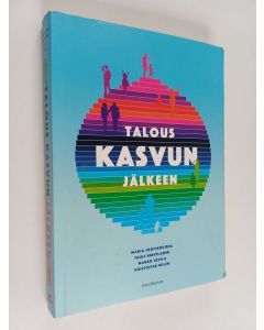 Kirjailijan Maria Joutsenvirta käytetty kirja Talous kasvun jälkeen