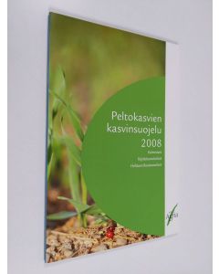käytetty kirja Peltokasvien kasvinsuojelu 2008
