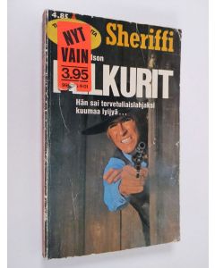 Kirjailijan Ed Edson käytetty kirja Pelkurit